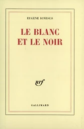 Le blanc et le noir