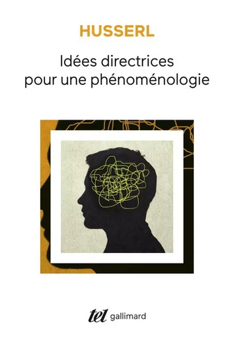 Idées directrices pour une phénoménologie - Edmund Husserl - GALLIMARD