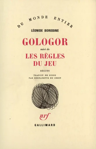 Gologor / Les Règles du jeu - Léonide Borodine - GALLIMARD