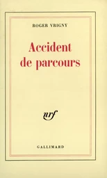 Accident de parcours / Amour /Une Tache sur la vitre