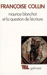 Maurice Blanchot et la question de l'écriture