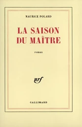 La saison du maître