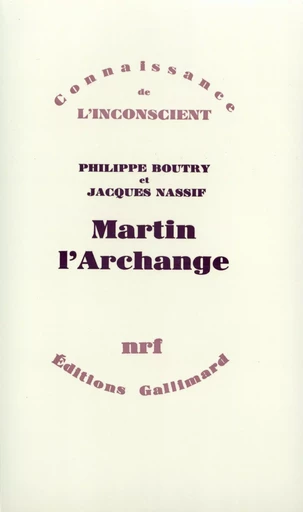 Martin l'archange - JACQUES NASSIF, Philippe Boutry - GALLIMARD