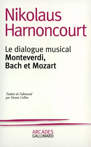 Le dialogue musical - Nikolaus Harnoncourt - GALLIMARD