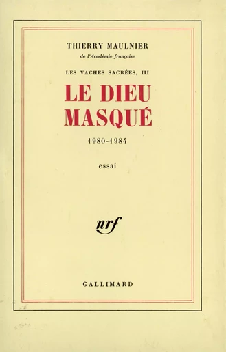 Le Dieu masqué - Thierry Maulnier - GALLIMARD