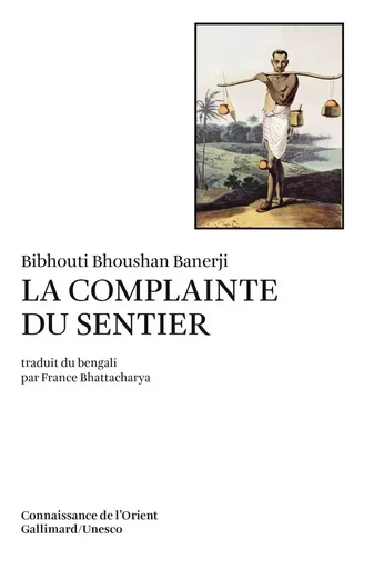 La complainte du sentier - Bibhouti Bhoushan Banerji - GALLIMARD