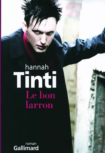 Le bon larron - Hannah Tinti - GALLIMARD