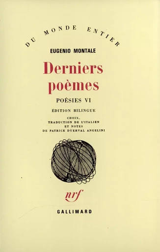 Derniers poèmes - Eugenio Montale - GALLIMARD