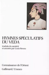 Hymnes spéculatifs du Véda