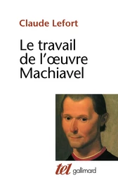 Le Travail de l'oeuvre Machiavel