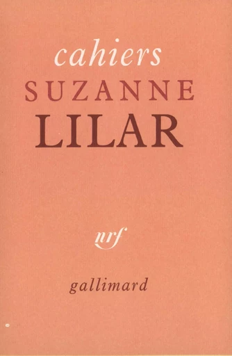 Cahiers Suzanne Lilar - Françoise Mallet-Joris, Jean Tordeur, Jacques de Decker, Annie Cohen-Solal, ALAIN BOSQUET, Élisabeth Badinter, Hector Bianciotti, Andre Delvaux,  Collectifs - GALLIMARD