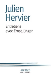 Entretiens avec Ernst Jünger