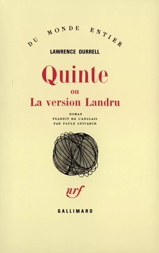 Quinte ou La version Landru - Lawrence Durrell - GALLIMARD