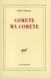 Comète ma comète