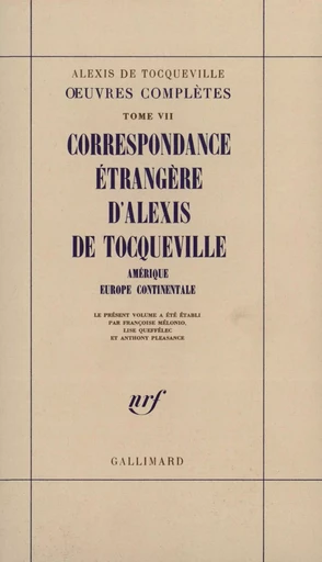 Correspondance étrangère d'Alexis de Tocqueville - Alexis de Tocqueville - GALLIMARD