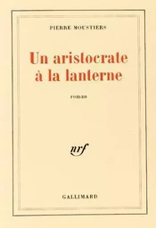 Un aristocrate à la lanterne