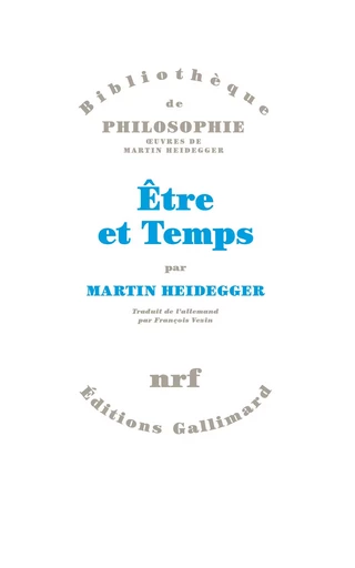 Être et Temps - Martin Heidegger - GALLIMARD