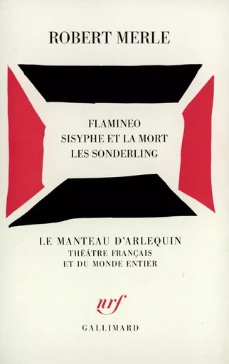 Flamineo - Sisyphe et la mort - Les Sonderling - Robert Merle - GALLIMARD