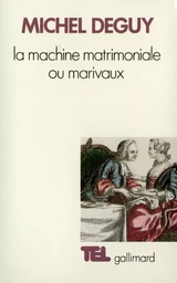 La machine matrimoniale ou Marivaux