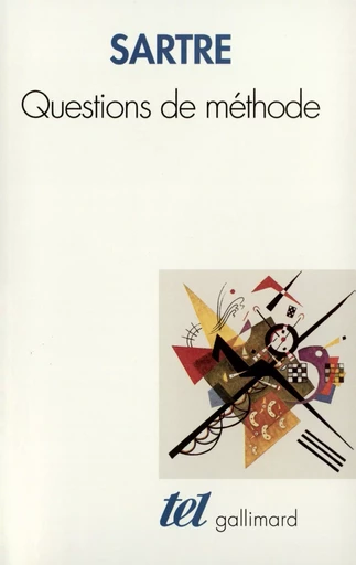 Questions de méthode - Jean-Paul Sartre - GALLIMARD