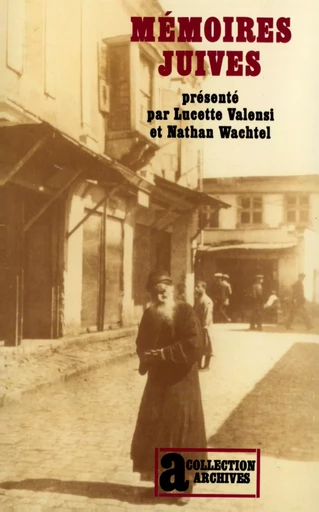 Mémoires juives - Nathan Wachtel, Lucette Valensi - GALLIMARD