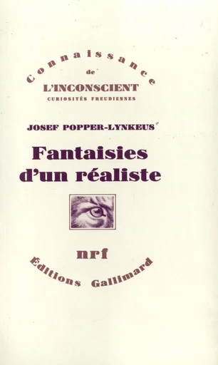 Fantaisies d'un réaliste - Josef Popper-Lynkeus - GALLIMARD