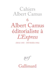 Albert Camus éditorialiste à "L'Express"