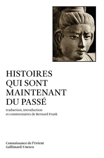 Histoires qui sont maintenant du passé -  Anonymes - GALLIMARD