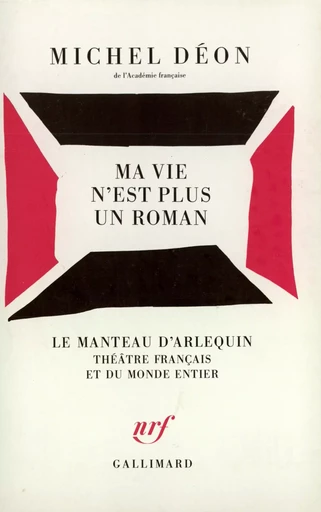 Ma vie n'est plus un roman - Michel Déon - GALLIMARD