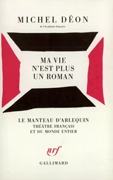 Ma vie n'est plus un roman