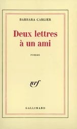 Deux lettres à un ami