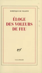 Éloge des voleurs de feu