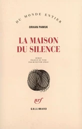 La maison du silence