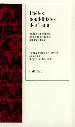 Poètes bouddhistes des Tang -  Collectifs - GALLIMARD