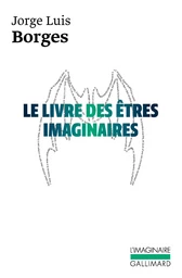 Le Livre des êtres imaginaires