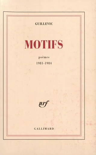 Motifs -  Guillevic - GALLIMARD