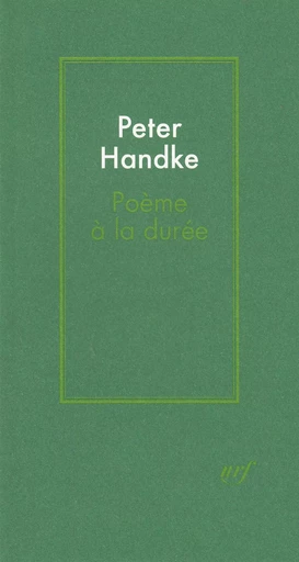 Poème à la durée - Peter Handke - GALLIMARD