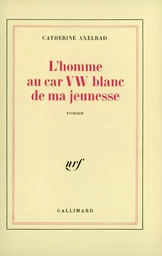 L'homme au car VW blanc de ma jeunesse