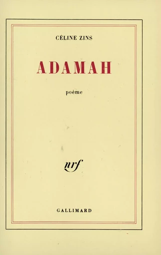 Adamah - Céline Zins - GALLIMARD