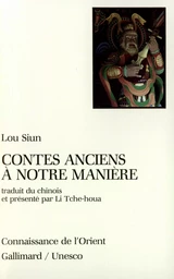 Contes anciens à notre manière