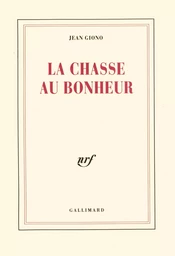 La chasse au bonheur