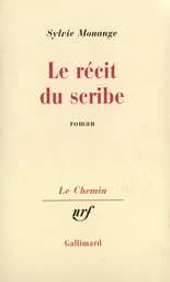 Le récit du scribe