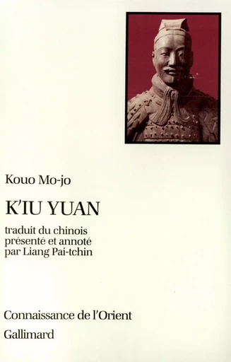 K'iu Yuan -  Kouo Mo-jo - GALLIMARD