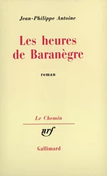 Les heures de Baranègre