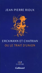 Erckmann et Chatrian ou Le trait d'union