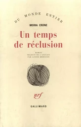 Un temps de réclusion