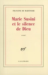 Marie Susini et le silence de Dieu