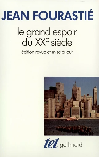 Le Grand espoir du XXᵉ siècle - Jean Fourastié - GALLIMARD