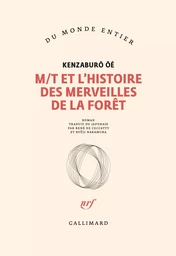 M/T et l'histoire des merveilles de la forêt