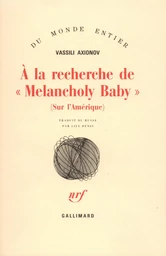 À la recherche de "Melancholy Baby"